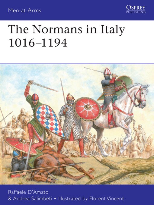 Title details for The Normans in Italy 1016-1194 by Raffaele D'Amato - Available